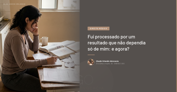 Fui processado por um resultado que não dependia só de mim: e agora?