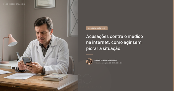 Acusações contra o médico na internet: como agir sem piorar a situação