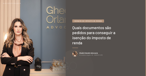 Quais documentos são pedidos para conseguir a isenção do imposto de renda